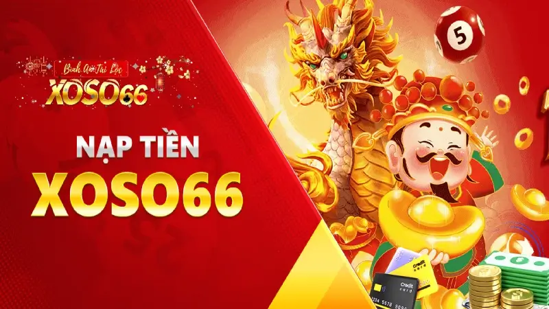 Các hình thức nạp tiền Xoso66